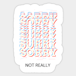 Sorry not really Sticker